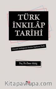 Türk İnkılap Tarihi <br /> Osmanlı Türklüğünün Yeniden Yapılanma Tarihi