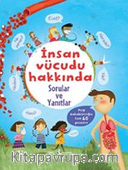 İnsan Vücudu Hakkında Sorular ve Yanıtlar