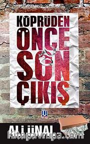 Köprüden Önce Son Çıkış