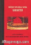 Değişen Toplumsal Yapıda Karakter
