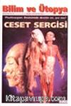 Bilim ve Ütopya /Aylık Bilim, Kültür ve Politika Dergisi /Temmuz 2001 Sayı: 85