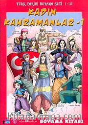 Kadın Kahramanlar-1 / Türk Tarihi Boyama Seti