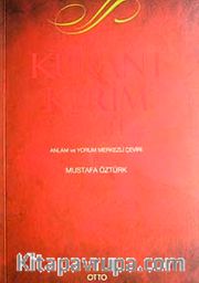 Kur'an-ı Kerim Meali <br /> Anlam ve Yorum Merkezli Çeviri