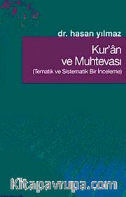 Kur'an ve Muhtevası <br /> Tematik ve Sistematik Bir İnceleme