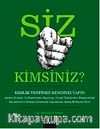 Siz Kimsiniz?