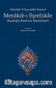 Menakıb-ı Eşrefzade <br /> Eşrefoğlu Rumi'nin Menkıbeleri