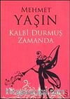 Kalbi Durmuş Zamanda