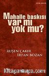 Mahalle Baskısı Var mı Yok mu?