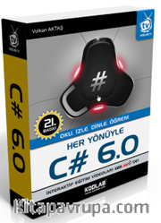Her Yönüyle C# 6.0 <br /> Oku, İzle, Dinle, Öğren