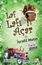 Laf Lafı Açar