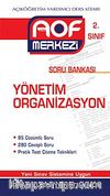 Yönetim Organizasyon Soru Bankası 2. Sınıf & Açıköğretim Yardımcı Ders Kitabı