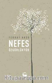 Nefes Özgürlüktür