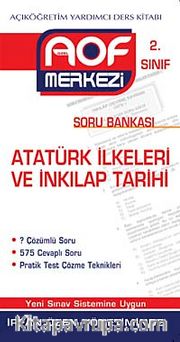 Atatürk İlkeleri ve İnkılap Tarihi Soru Bankası  2. Sınıf  <br /> Açıköğretim Yardımcı Ders Kitabı