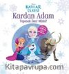 Disney Karlar Ülkesi  / Kardan Adam Yapmak İster Misin?