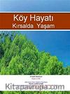 Köy Hayatı Kırsalda Yaşam