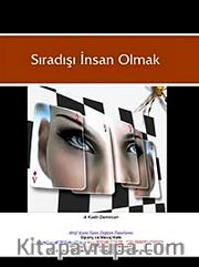 Sıradışı İnsan Olmak <br /> İyi İnsan Nasıl Olmalı