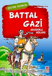 Battal Gazi <br /> Anadolu Aslanı