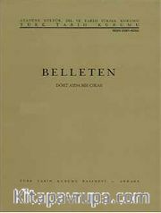 Belleten Cilt: LXXX - Sayı: 288 Ağustos 2016