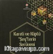 Kareli ve Küplü "Şey"lerin Serüveni