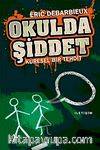 Okulda Şiddet & Küresel Bir Tehdit