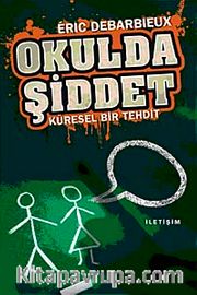 Okulda Şiddet <br /> Küresel Bir Tehdit