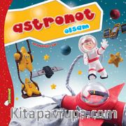 Astronot Olsam / Büyüyünce Ne Olsam?