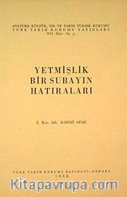 Yetmişlik Bir Subayın Hatıraları