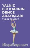 Yalnız Bir Kadının Denge Arayışları