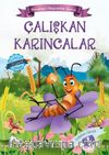 Çalışkan Karıncalar / Maceracı Hayvanlar Serisi 1