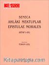 Ahlaki Mektuplar/ Epistulae Morales