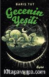 Gecenin Yeşili