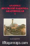 Anadolu Beylikleri Hakkında Araştırmalar 1