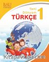Yeni Dünyam Türkçe 1