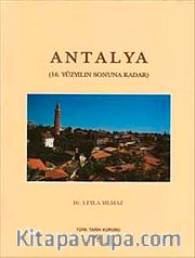 Antalya (16.Yüzyılın Sonuna Kadar)