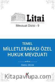 Temel Milletlerarası Özel Hukuk Mevzuatı / Litai Mevzuat Dizisi 9
