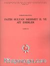 Topkapı Sarayı'nda Fatih Sultan Mehmet II.'ye Ait Eserler