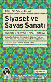 Siyaset ve Savaş Sanatı <br /> Tezkiretü’l-Hereviyye fi Hiyeli’l-Harbiyye 