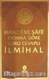Hanefi ve Şafii Fıkhına Göre Soru Cevaplı İlmihal
