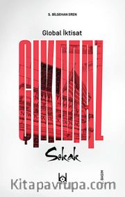 Çıkmaz Sokak <br /> Global İktisat