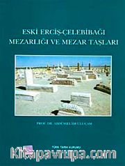Eski Erciş-Çelebibağı Mezarlığı ve Mezartaşları