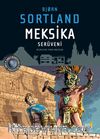 Meksika Serüveni