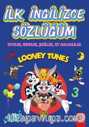 İlk İngilizce Sözlüğüm <br /> Sayılar, Renkler, Şekiller, Zıt Anlamlılar