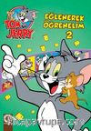 Tom ve Jery / Eğlenerek Öğrenelim 2