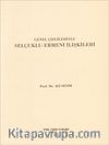 Genel Çizgileriyle Selçuklu - Ermeni İlişkileri
