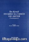 İbn Kemal/Tevarih-i Al-i Osman VIII.Defter (Transkripsiyon)