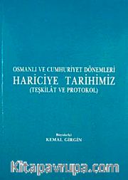 Osmanlı ve Cumhuriyet Dönemleri Hariciye Tarihimiz