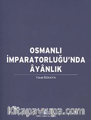 Osmanlı İmparatorluğu'nda Ayanlık