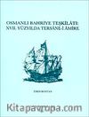 Osmanlı Bahriye Teşkilatı XVII. Yüzyılda Tersane-i Amire
