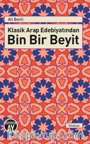 Klasik Arap Edebiyatından Bin Bir Beyit