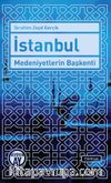 İstanbul Medeniyetlerin Başkenti